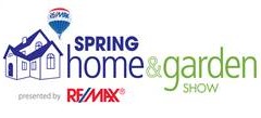 Spring Home and Garden Show presented by RE/MAX